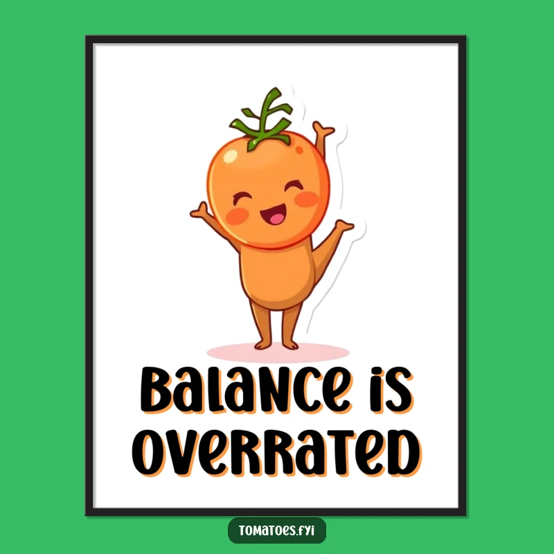Funny Tomato Handstand Poster: Hilarious Vegetable Art Gift