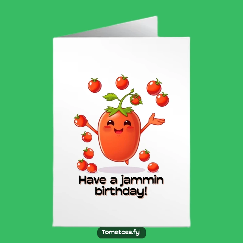 Free Printable Birthday Card: Juggling Tomato's Fun Humorous Downloadable Gift