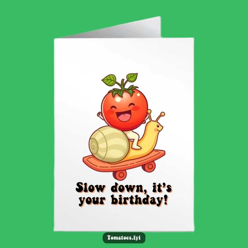 Free Printable Birthday Card: Tomato Snail Rollercoaster Downloadable - Slow & Fun!
