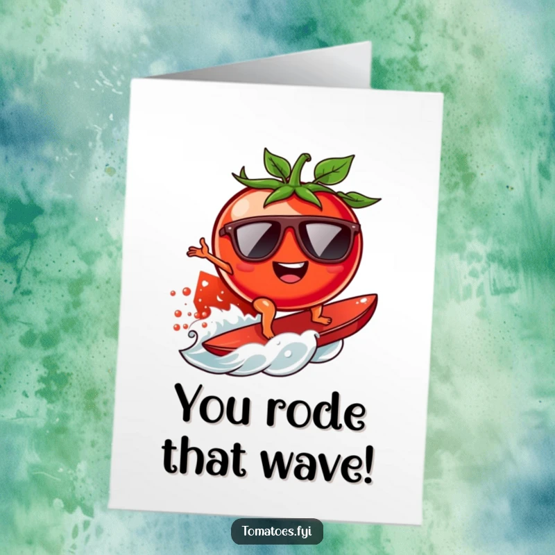 Funny Free Printable Congratulations Card featuring a tomato character in sunglasses effortlessly surfing a juicy tomato wave, celebrating victory.
