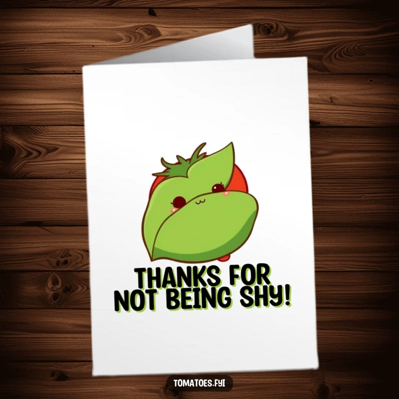 Funny Free Printable Thank You Card: A timid tomato character peeking out from behind greenery, expressing heartfelt, shy gratitude.