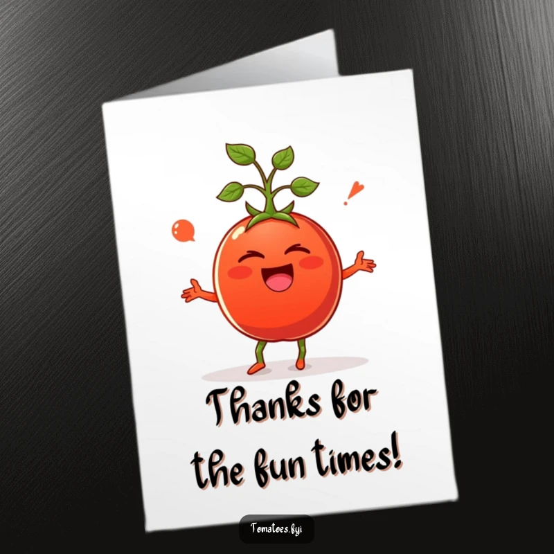Funny Free Printable Thank You Card: Giggling tomato looking overjoyed, shaking its body in a silly, happy dance.